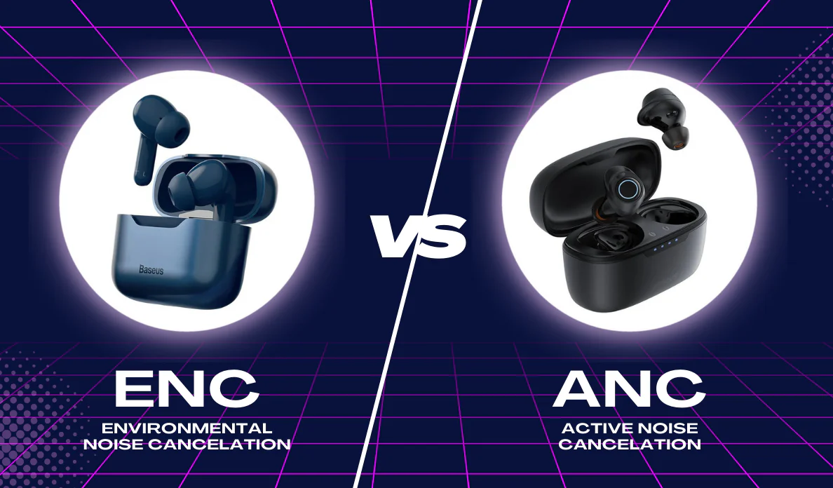 Difference Between ANC and ENC in Earbuds