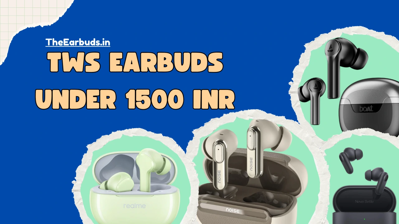 Tws Earbuds Under 1500 Inr