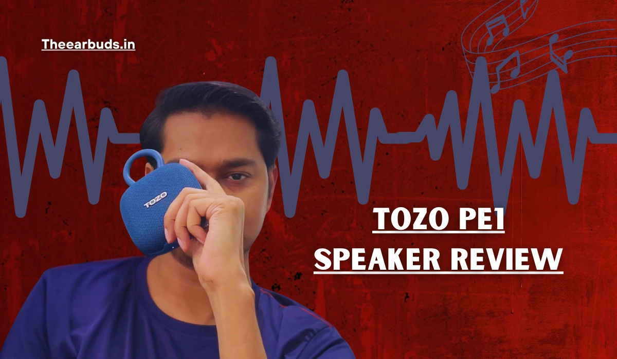 TOZO PE1 Speaker Review