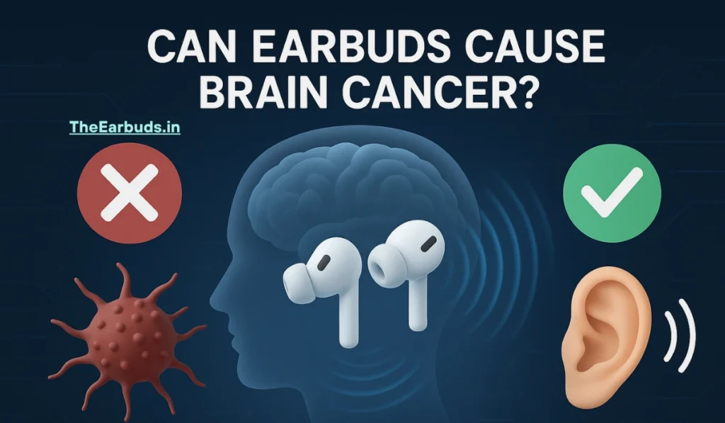 Can Earbuds Cause Brain Cancer